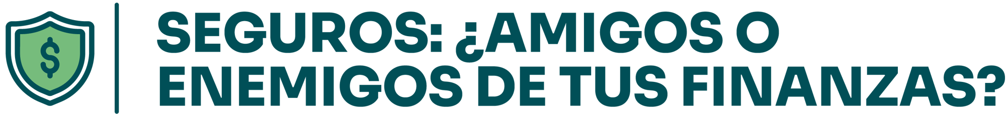 LogoSeguros-Amigos-o-enemigos-de-tus-finanzas-verde